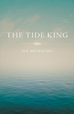 The Tide King - Michalski, Jen
