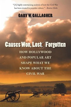 Causes Won, Lost, and Forgotten - Gallagher, Gary W.