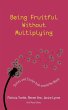 Being Fruitful Without Multiplying - Bild 1