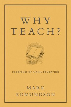 Why Teach? - Edmundson, Mark