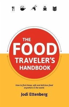 The Food Traveler's Handbook - Ettenberg, Jodi