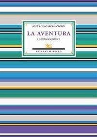 Cover La aventura : antología poética