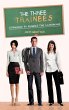 The Three Trainees - Bild 1