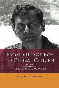 From Village Boy to Global Citizen (Volume 1) - Gunaratne, Shelton