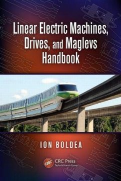 Linear Electric Machines, Drives, and MAGLEVs Handbook - Boldea, Ion