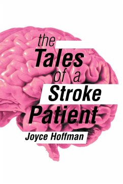 The Tales of a Stroke Patient - Hoffman, Joyce