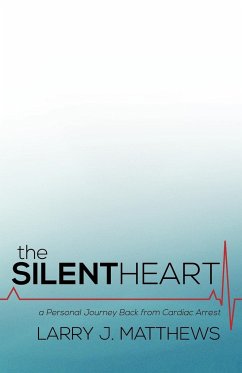 The Silent Heart - Matthews, Larry J.