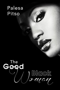 The Good Black Woman