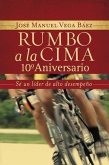 Rumbo a la Cima 10° Aniversario