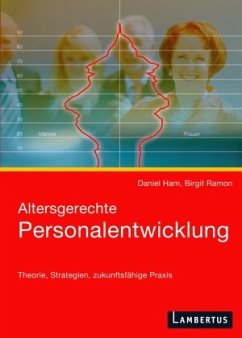 Altersgerechte Personalentwicklung - Ramon, Birgit;Ham, Daniel