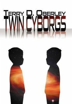 Twin Cyborgs - Oberley, Terry D.