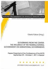 Governing from the Center: The Influence of the Federal/Central Government on Subnational Governments - Färber, Gisela