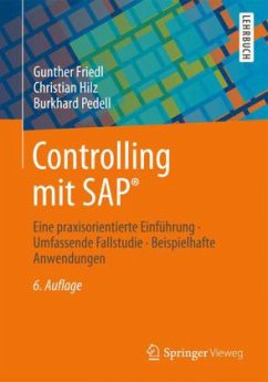 Controlling mit SAP - Friedl, Gunther; Hilz, Christian; Pedell, Burkhard