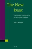 The New Isaac: Tradition and Intertextuality in the Gospel of Matthew