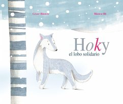 Hoky El Lobo Solidario (Hoky the Caring Wolf) - Blanco, César