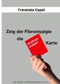 Zeig der Fibromyalgie die rote Karte! (Deutsche Literaturgesellschaft)