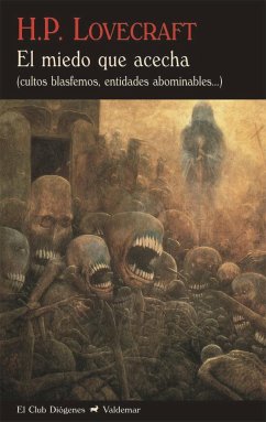 El miedo que acecha : cultos blasfemos, entidades abominables-- - Lovecraft, H. P.