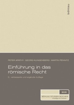 Einführung in das römische Recht (f. Österreich) - Apathy, Peter; Klingenberg, Georg; Pennitz, Martin