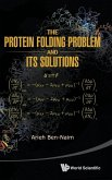 THE PROTEIN FOLDING PROBLEM & ITS SOLUTIONS