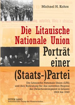 Die Litauische Nationale Union ¿ Porträt einer (Staats-)Partei - Kohrs, Michael