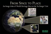 From Space to Place: An Image Atlas of World Heritage Sites on the 'in Danger' List