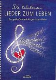 Die beliebtesten "Lieder zum Leben" (Chorpartitur)