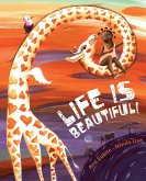 Life Is Beautiful!