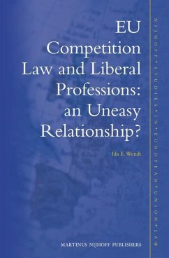 Eu Competition Law and Liberal Professions: An Uneasy Relationship? - Wendt, Ida E.