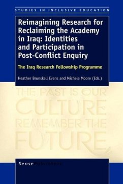 Cover Reimagining Research for Reclaiming the Academy in Iraq: Identities and Participation in Post-Conflict Enquiry