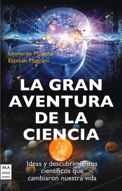 La Gran Aventura de la Ciencia - Moledo, Leonardo; Magnani, Esteban