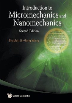 INTRODUCTION TO MICROMECHANICS & NANOMECHANICS (2ND ED) - Shaofan Li & Gang Wang