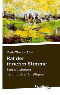 Rat der inneren Stimme - Löw, Maria Therese