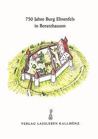 750 Jahre Burg Ehrenfels in Beratzhausen - Christine Riedl-Valder (Hrsg.)