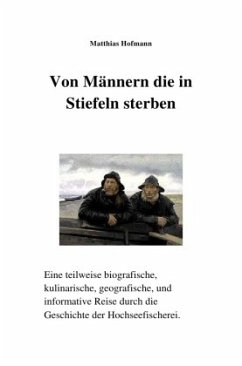Von Männern die in Stiefeln sterben - Hofmann, Matthias