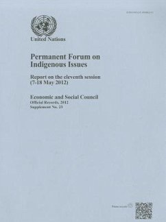 Report of the United Nations Permanent Forum on Indigeous Issues During the Eleventh Session (7-18 May 2012)