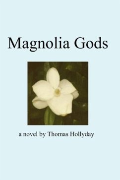 Magnolia Gods - Hollyday, Thomas