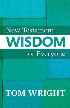 New Testament Wisdom for Everyone - Wright, Tom