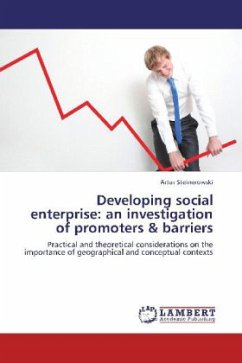 Developing social enterprise: an investigation of promoters & barriers - Steinerowski, Artur