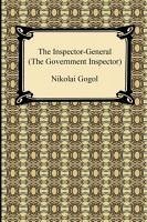 The Inspector-General (the Government Inspector) - Gogol, Nikolai Vasil'evich; Seltzer, Thomas