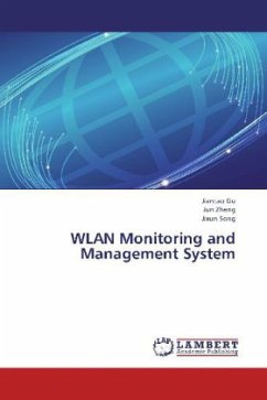 WLAN Monitoring and Management System - Gu, Jiantao;Zheng, Jun;Song, Jixun