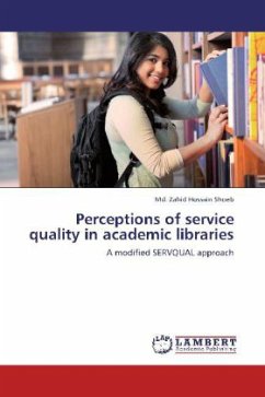 Perceptions of service quality in academic libraries - Shoeb, Md. Zahid Hossain