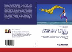 Anthropometry & Fitness: A Relationship To Jumping Ability - Sisodiya, Aman Singh;Singh, Sudha