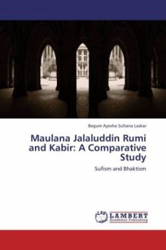 Maulana Jalaluddin Rumi and Kabir: A Comparative Study - Sultana Laskar, Begum Ayesha