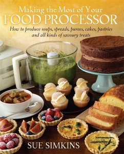 Making the Most of Your Food Processor - Simkins, Sue