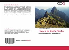 Historia de Machu Picchu - Orrego Penagos, Juan Luis