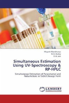 Simultaneous Estimation Using UV-Spectroscopy & RP-HPLC - Mandhanya, Mayank;Dubey, Nitin;Jain, D. K.