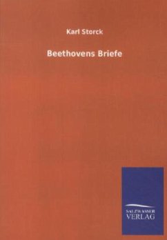 Beethovens Briefe - Storck, Karl