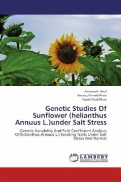 Genetic Studies Of Sunflower (helianthus Annuus L.)under Salt Stress - Rauf, Ammarah;Khan, Farooq Ahmad;Khan, Aqeel Afzal