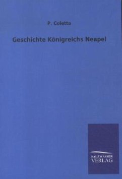 Geschichte Königreichs Neapel - Coletta, P.