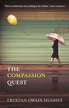 The Compassion Quest - Hughes, Trystan Owain